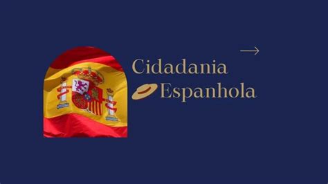 cidadania espanhola - ministério da cidadania